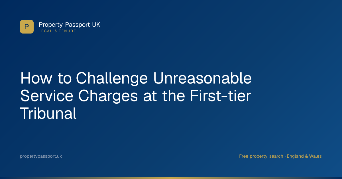 How to Challenge Unreasonable Service Charges at the First-tier ...